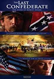 The Last Confederate: The Story of Robert Adams (2005) M4ufree
