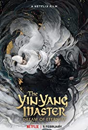 The YinYang Master: Dream of Eternity (2020) M4ufree