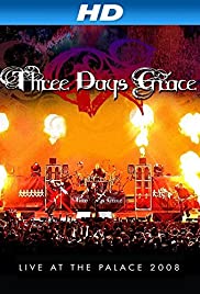 Three Days Grace: Live at the Palace 2008 (2008) M4ufree