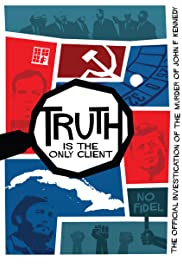 Truth is the Only Client: The Official Investigation of the Murder of John F. Kennedy (2019) M4ufree
