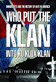 Who Put the Klan Into Ku Klux Klan (2018) M4ufree