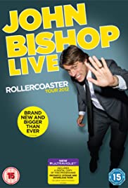 John Bishop Live: The Rollercoaster Tour (2012) M4ufree