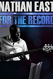 Nathan East: For the Record (2014) M4ufree