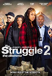 The Struggle II: The Delimma (2021) M4ufree