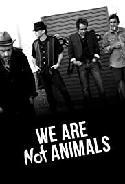 We Are Not Animals (2013) M4ufree