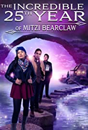 The Incredible 25th Year of Mitzi Bearclaw (2019) M4ufree