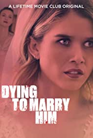 Dying to Marry Him (2021) M4ufree