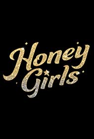 Honey Girls (2021) M4ufree