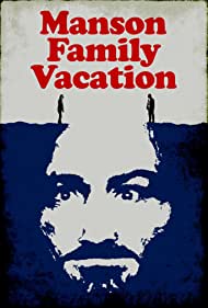 Manson Family Vacation (2015) M4ufree