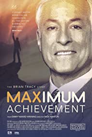 Maximum Achievement The Brian Tracy Story (2017) M4ufree