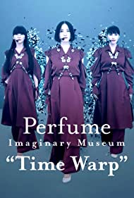 Perfume Imaginary Museum Time Warp (2020) M4ufree