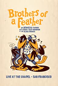 The Black Crowes Brothers of a Feather Live at the Chapel (2021) M4ufree