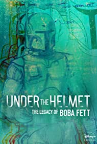 Under the Helmet: The Legacy of Boba Fett (2021) M4ufree
