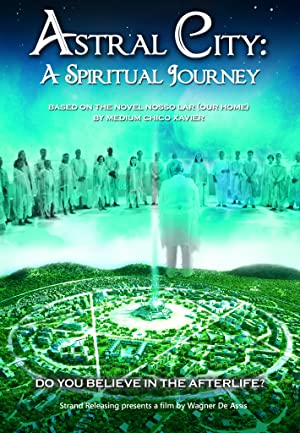 Astral City A Spiritual Journey (2010) M4ufree