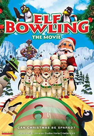 Elf Bowling the Movie: The Great North Pole Elf Strike (2007) M4ufree
