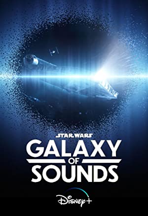 Star Wars Galaxy of Sounds (2021) StreamM4u M4ufree