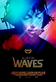 A Life in Waves (2017) M4ufree