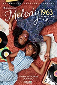 An American Girl Story: Melody 1963  Love Has to Win (2016) M4ufree