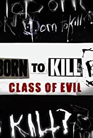 Born to Kill? Class of Evil (2017) StreamM4u M4ufree