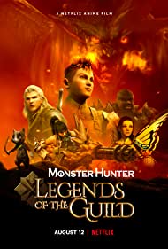 Monster Hunter: Legends of the Guild (2021) M4ufree