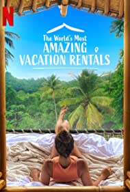 The Worlds Most Amazing Vacation Rentals (2021 ) StreamM4u M4ufree