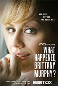 What Happened, Brittany Murphy (2021) StreamM4u M4ufree