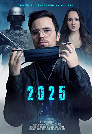 2025: The World Enslaved by a Virus (2021) M4ufree