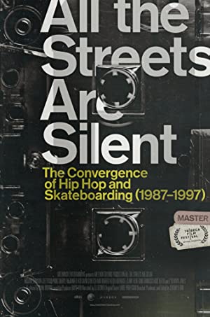 All the Streets Are Silent: The Convergence of Hip Hop and Skateboarding (19871997) (2021) M4ufree