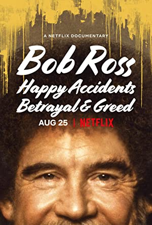 Bob Ross: Happy Accidents, Betrayal & Greed (2021) M4ufree