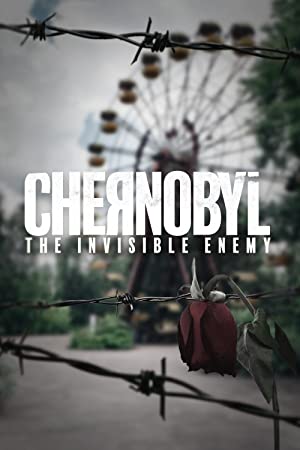 Chernobyl: The Invisible Enemy (2021) M4ufree