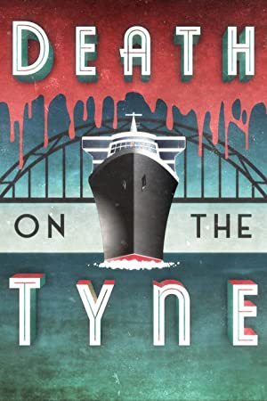 Death on the Tyne (2018) M4ufree