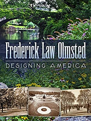 Frederick Law Olmsted: Designing America (2014) M4ufree