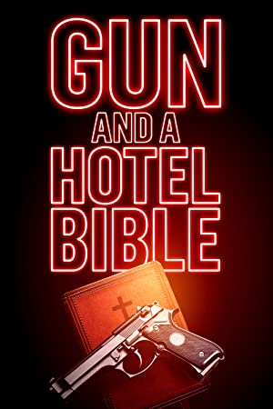 Gun and a Hotel Bible (2021) M4ufree