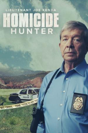 Homicide Hunter: Lt. Joe Kenda (2011 ) StreamM4u M4ufree