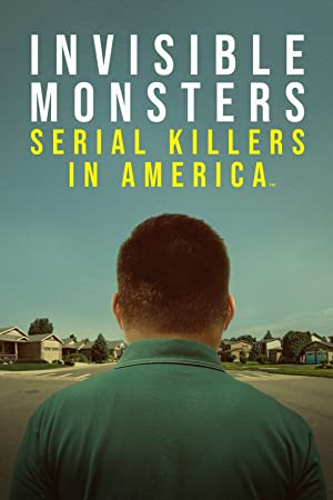 Invisible Monsters: Serial Killers in America (2021 ) StreamM4u M4ufree