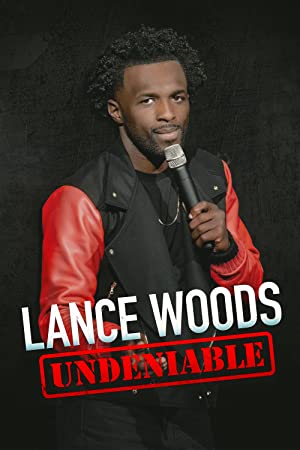 Lance Woods: Undeniable (2021) M4ufree