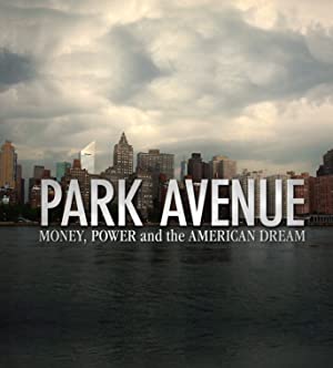 Park Avenue: Money, Power and the American Dream (2012) M4ufree