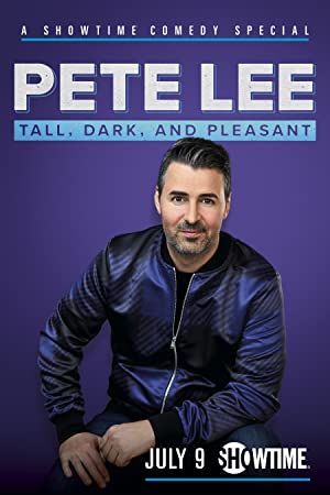 Pete Lee: Tall, Dark and Pleasant (2021) M4ufree