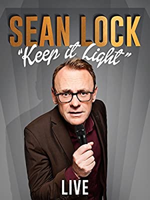 Sean Lock: Keep It Light  Live (2017) M4ufree
