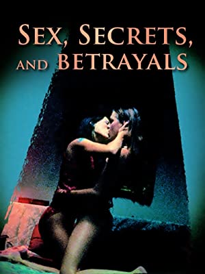 Sex, Secrets & Betrayals (2000) M4ufree