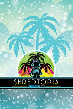 Shredtopia (2015) M4ufree