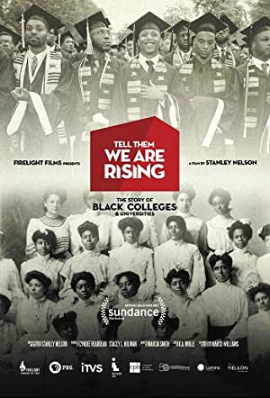 Tell Them We Are Rising: The Story of Black Colleges and Universities (2017) M4ufree