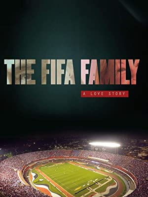 The Fifa Family: A Love Story (2017) M4ufree