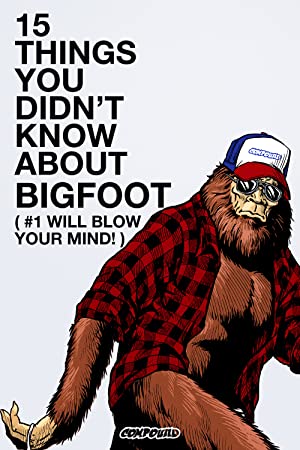 15 Things You Didnt Know About Bigfoot (#1 Will Blow Your Mind) (2019) M4ufree