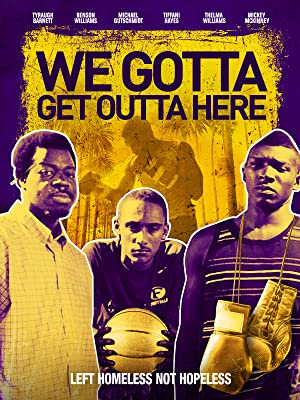 We Gotta Get Out of Here (2019) M4ufree