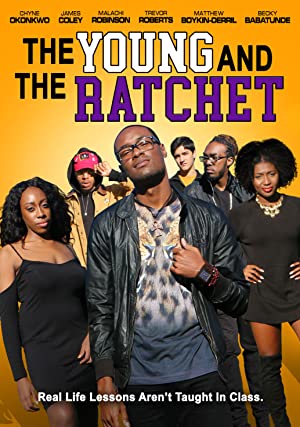 Young and the Ratchet (2021) M4ufree