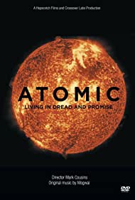 Atomic Living in Dread and Promise (2015) M4ufree