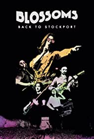Blossoms Back to Stockport (2020) M4ufree