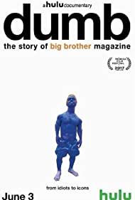 Dumb The Story of Big Brother Magazine (2017) M4ufree