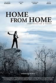 Home from Home Chronicle of a Vision (2013) M4ufree